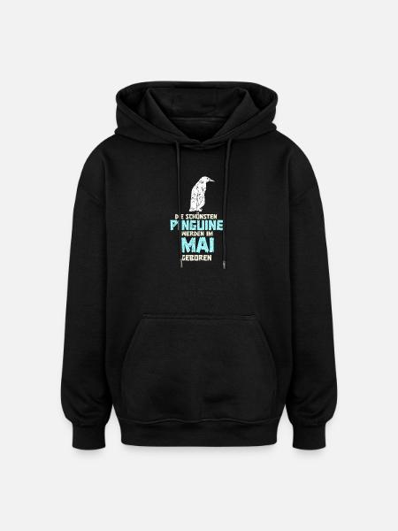 May Birthday Penguin Saying Funny - Oversized Unisex Hoodie - black