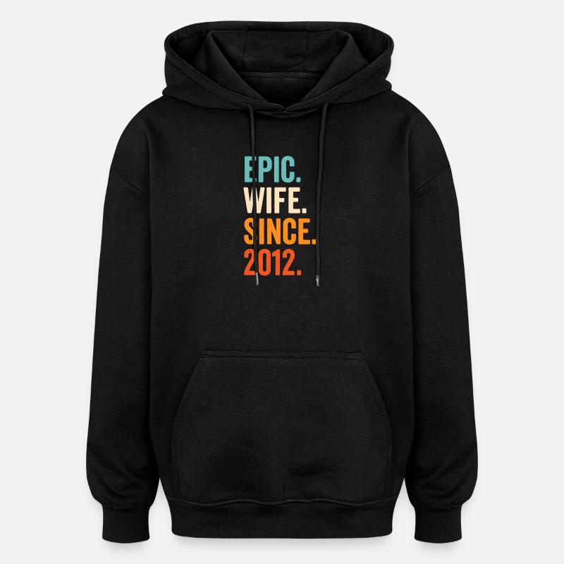 Épouse épique depuis 2012 - Sweat à capuche oversize unisexe - noir