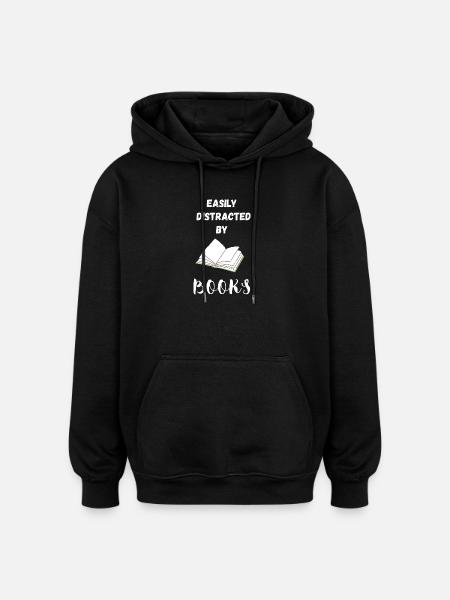 Easily distracted by Books - Oversized Unisex Hoodie - black