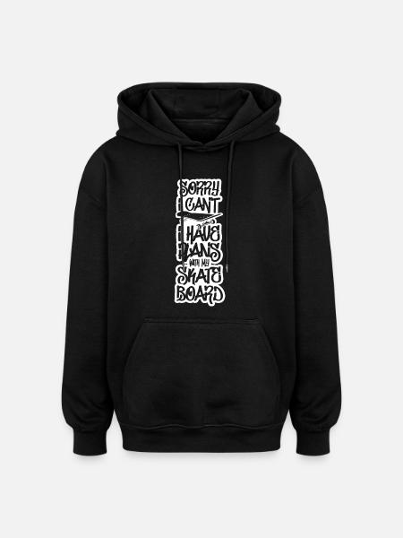 J’ai des projets avec mon skateboard - Sweat à capuche oversize unisexe - noir