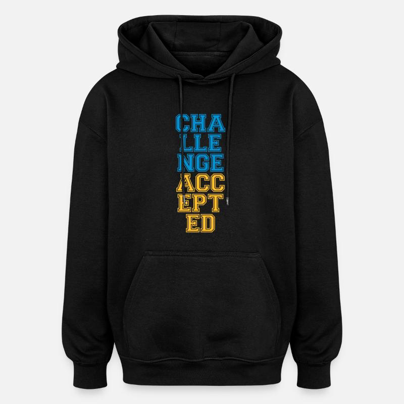 Cool Challenge Accepted Design - Oversized Unisex Hoodie - black