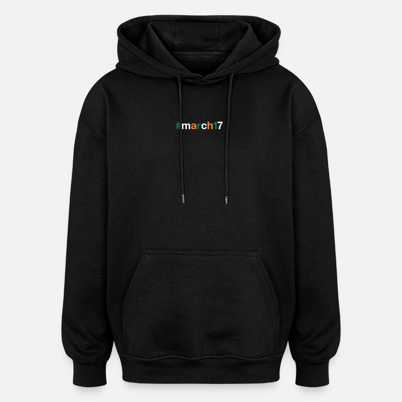 March 17 St Patricks day - Oversized Unisex Hoodie - Schwarz
