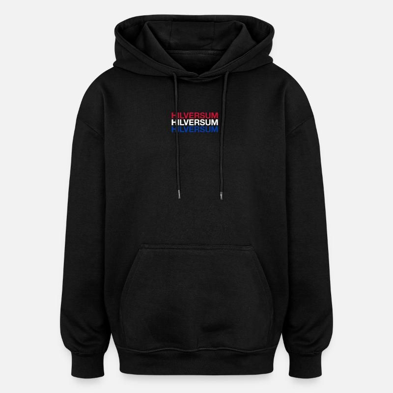 HILVERSUM Netherlands Netherlands flag - Oversized Unisex Hoodie - black