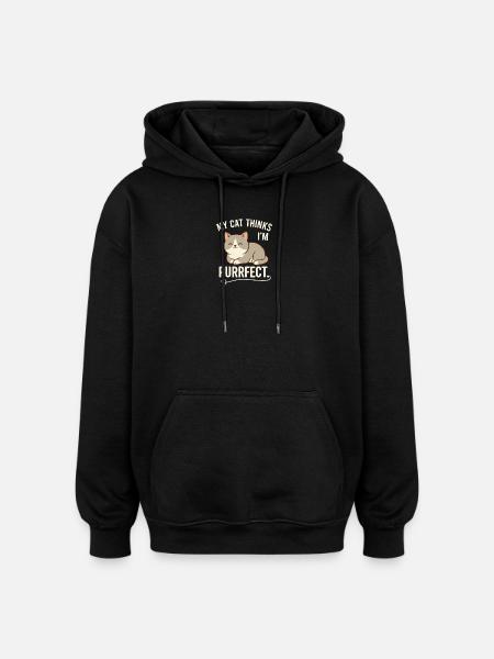 Purrrfect Cat Thinks I'm purrfect - Oversized Unisex Hoodie - black
