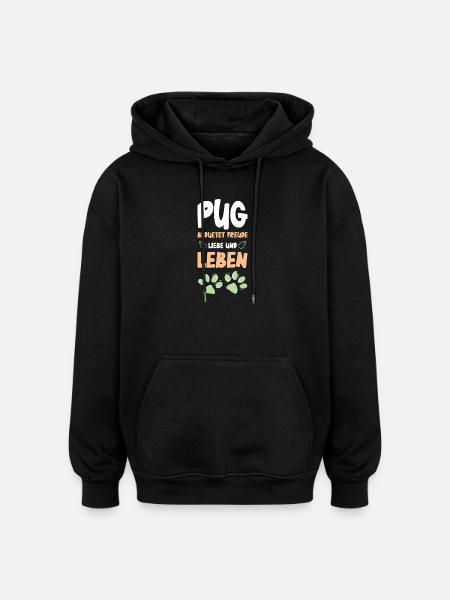 Pug Joie de vivre design - Oversized Unisex Hoodie - black