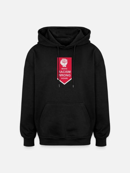 make racism wrong again - Oversized Unisex Hoodie - black