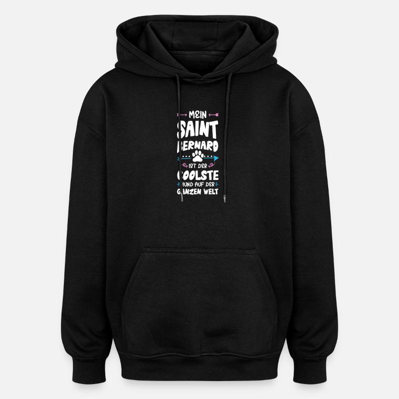 Saint Bernard Dog Saying - Oversized Unisex Hoodie - black