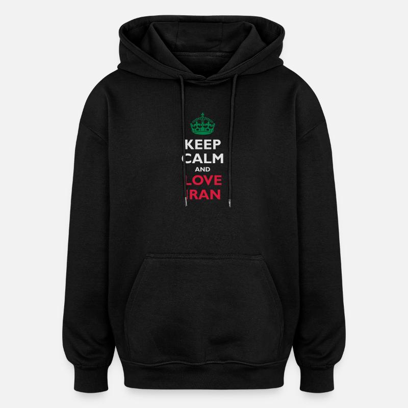 Keep Calm & Love Iran - Sweat à capuche oversize unisexe - noir