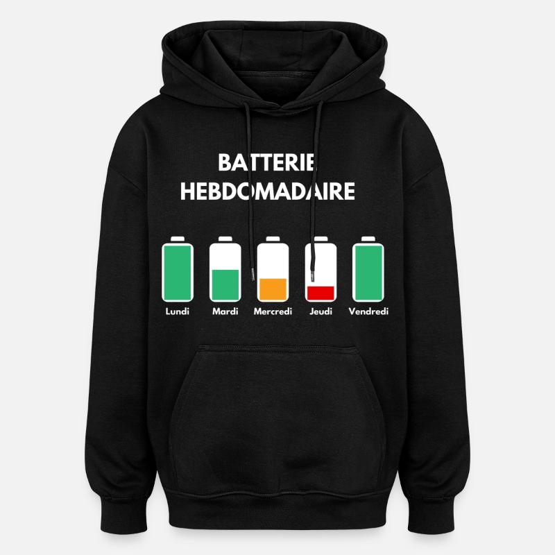 Batterie hebdomadaire. - Sweat à capuche oversize unisexe - noir