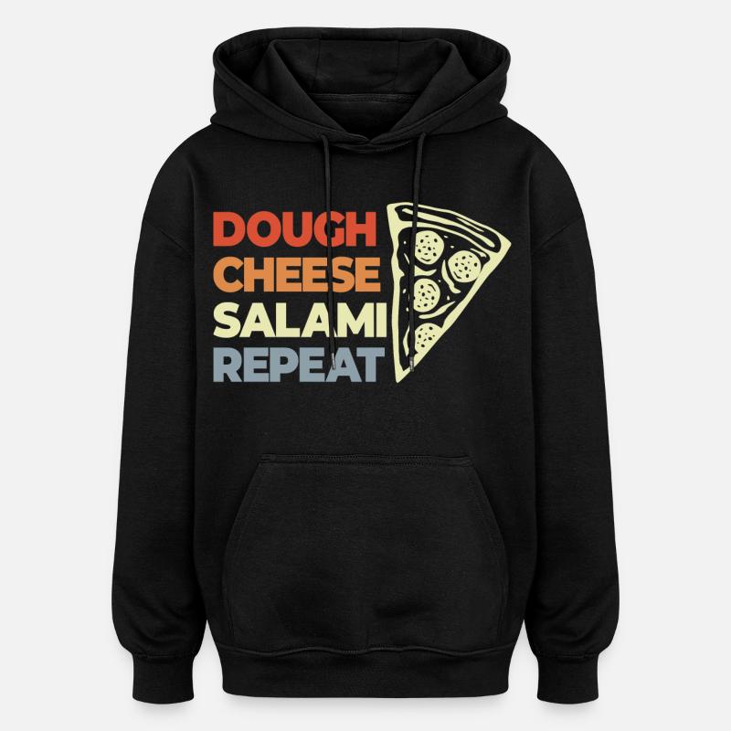Drôle de dicton de pizza - Sweat à capuche oversize unisexe - noir