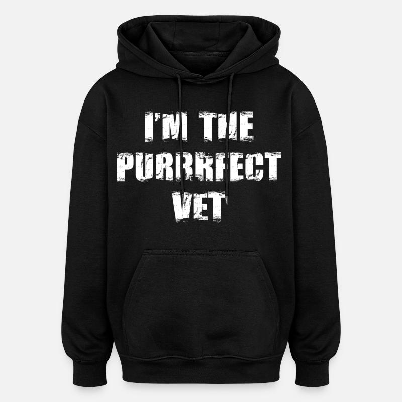 Ich bin der perfekte Tierarzt - Oversized Unisex Hoodie - Schwarz