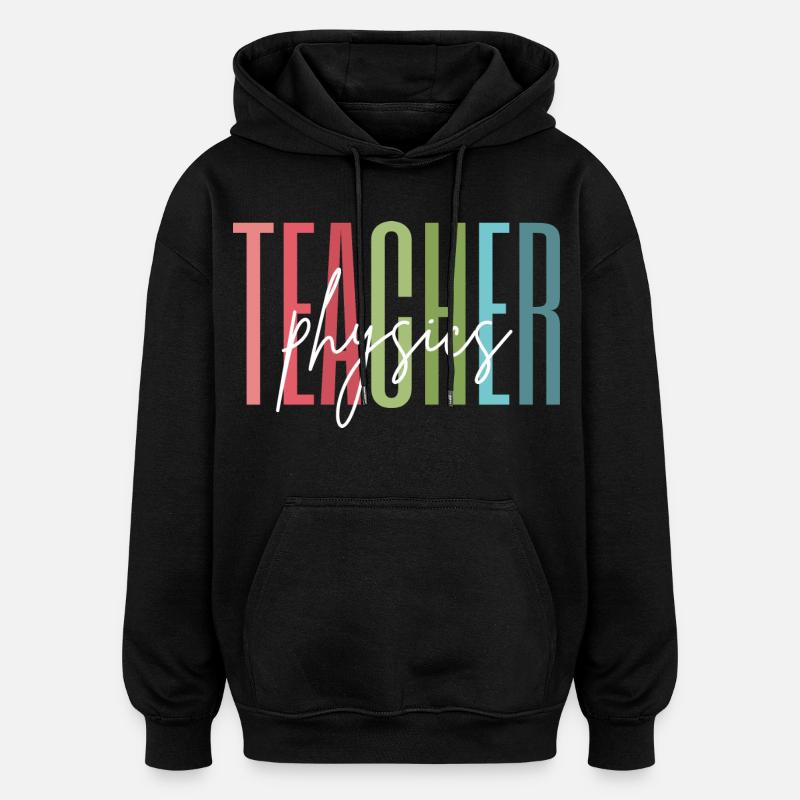 Physik Lehrerin Schule Geschenk - Oversized Unisex Hoodie - Schwarz
