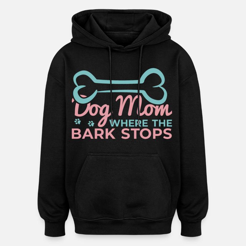 Hunde Mama Spruch - Oversized Unisex Hoodie - Schwarz