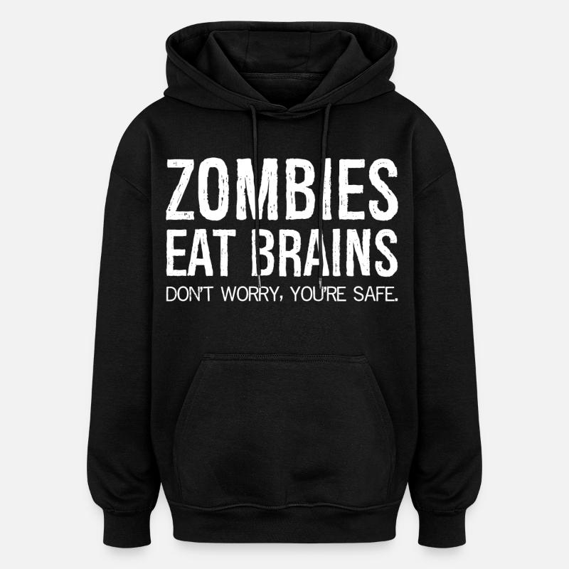 Les zombies mangent la cervelle - Sweat à capuche oversize unisexe - noir