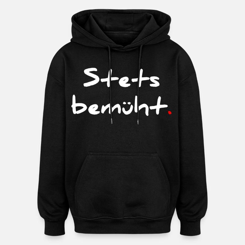 Stets bemüht – mit Punkt - Oversized Unisex Hoodie - Schwarz