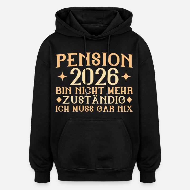 Pension 2026 - Plus responsable - Retraité - Sweat à capuche oversize unisexe - noir