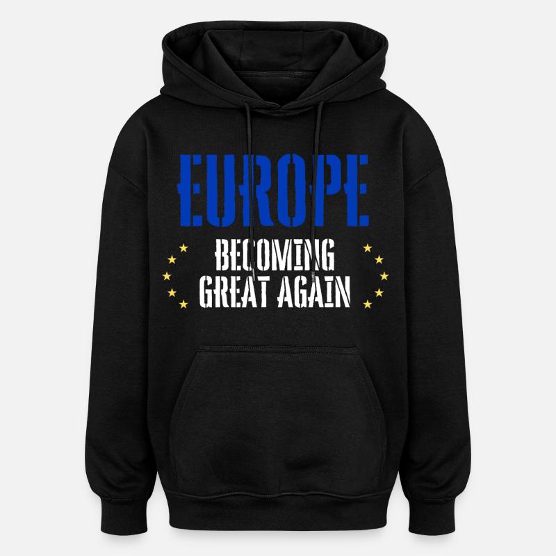 L’EUROPE redevient grande - Sweat à capuche oversize unisexe - noir