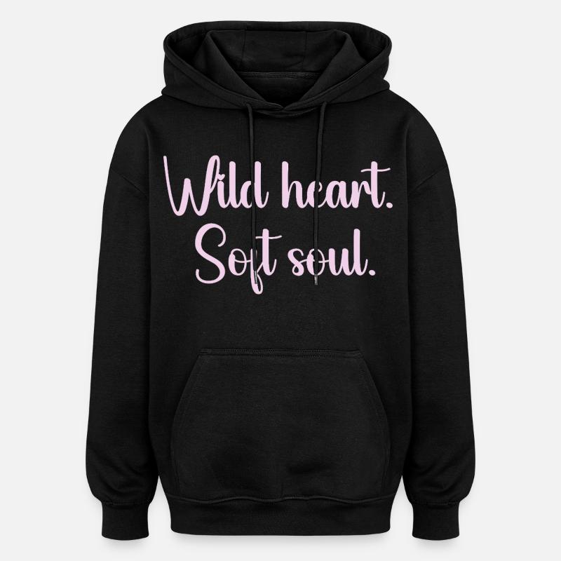 Cœur Sauvage Âme Douce - Sweat à capuche oversize unisexe - noir
