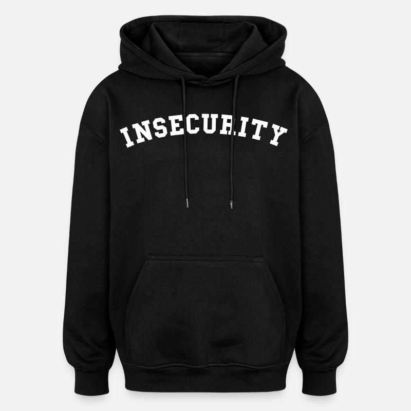 Insécurité - Sweat à capuche oversize unisexe - noir