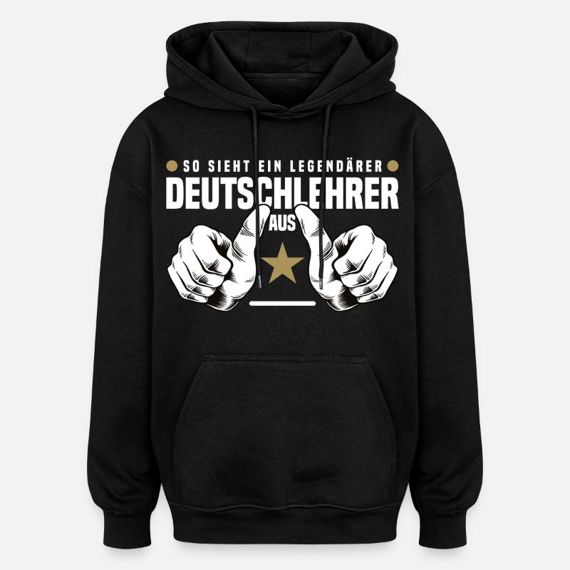 Deutschlehrer - Oversized Unisex Hoodie - Schwarz