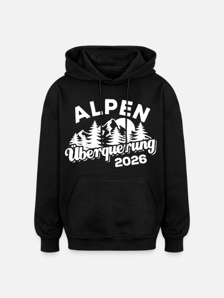 Crossing the Alps 2026 - Hiking - Oversized Unisex Hoodie - black