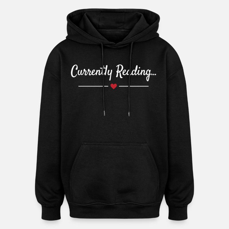 Currently Reading Bücherwurm Spruch - Oversized Unisex Hoodie - Schwarz