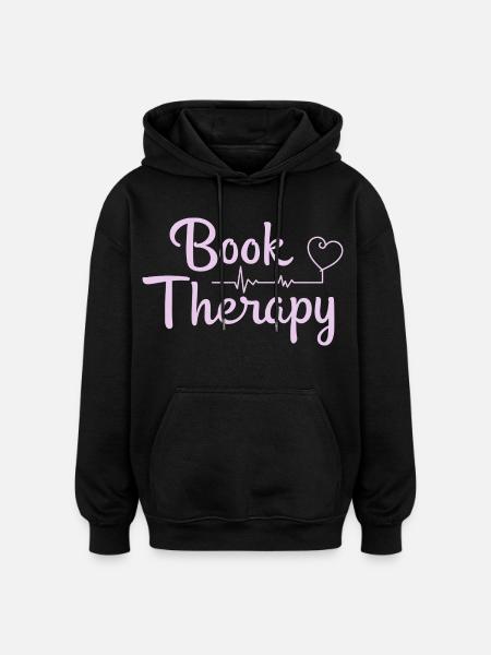 Book Therapy Reading Books Saying - Oversized Unisex Hoodie - black