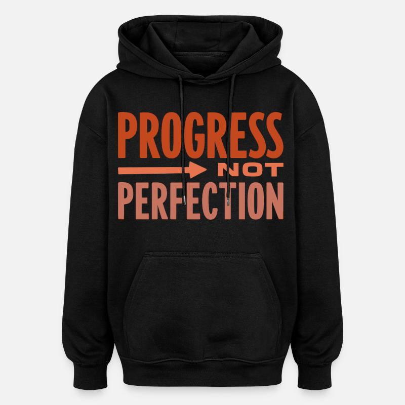 Progress Not Perfection Progress Counts - Oversized Unisex Hoodie - black