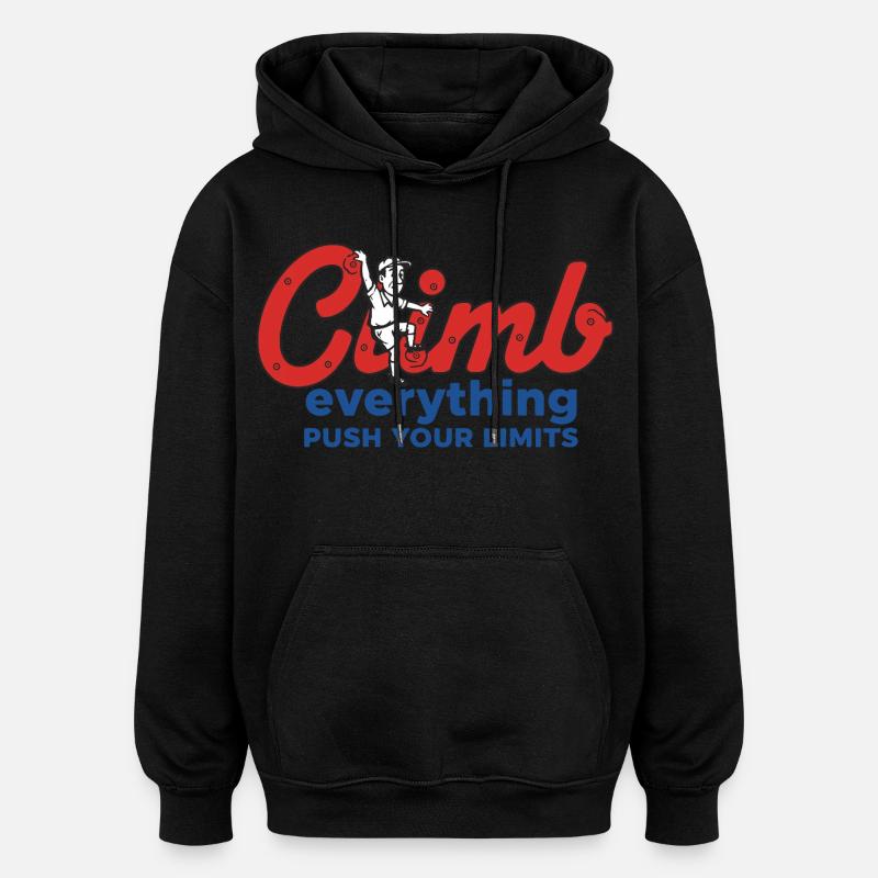 Escalade tout Pousse tes limites Design - Sweat à capuche oversize unisexe - noir