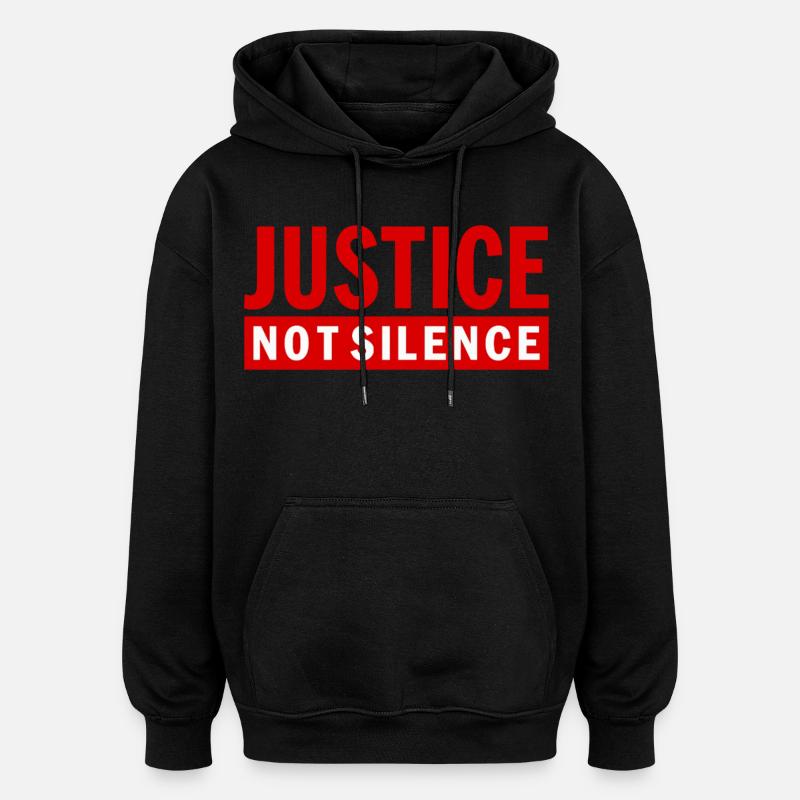 Justice Not Silence Déclaration de Gerechtigkeit - Sweat à capuche oversize unisexe - noir