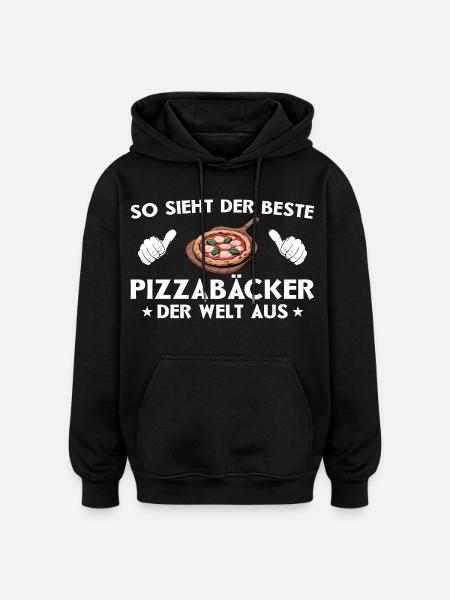 Pizza Best Pizza Maker Gift Idea - Oversized Unisex Hoodie - black