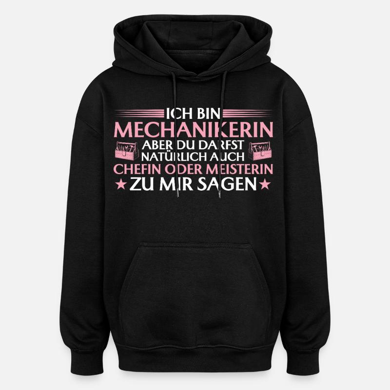 Handwerkerin Chefin oder Meisterin - Mechanikerin - Oversized Unisex Hoodie - Schwarz