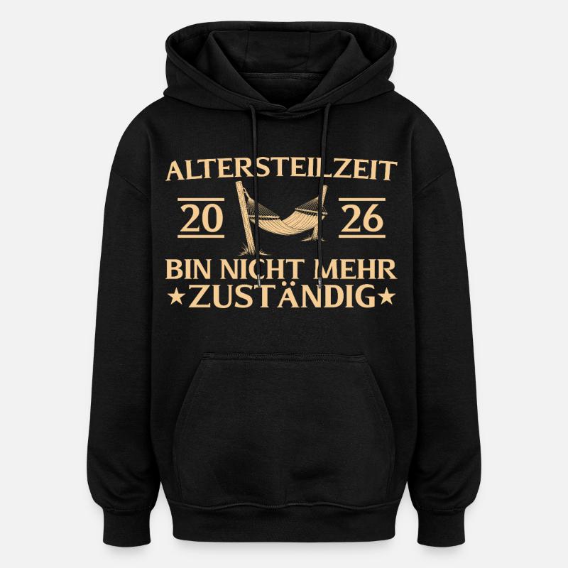 Altersteilzeit 2026 Abschiedsgeschenk Frührente - Oversized Unisex Hoodie - Schwarz