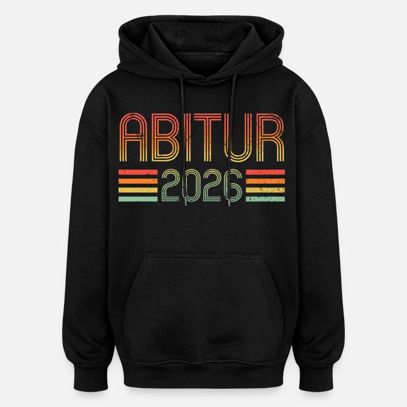 Abi 2026 - Abitur - Geschenk - Oversized Unisex Hoodie - Schwarz