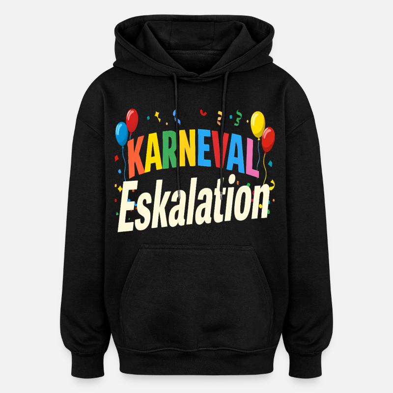 Karneval Eskalation - Oversized Unisex Hoodie - Schwarz