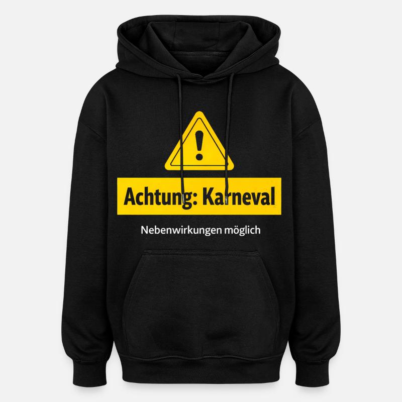 Attention, effets secondaires possibles de carnaval - Sweat à capuche oversize unisexe - noir