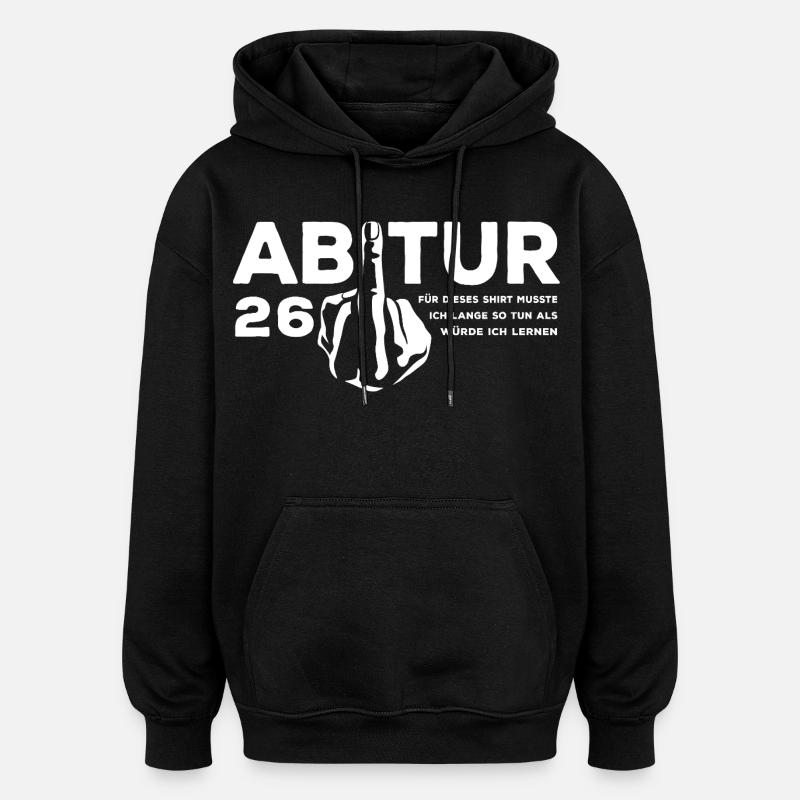 Abitur 2026 - J’ai dû étudier longtemps - Sweat à capuche oversize unisexe - noir