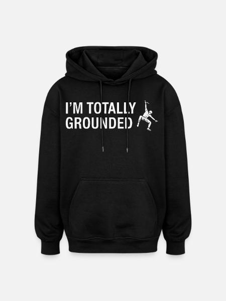 Totally Grounded Klettern - Oversized Unisex Hoodie - Schwarz