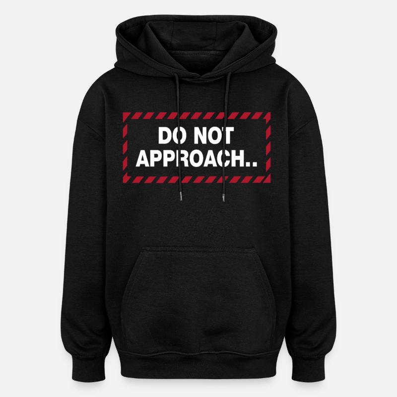 Déclaration de distance d’avertissement - Sweat à capuche oversize unisexe - noir