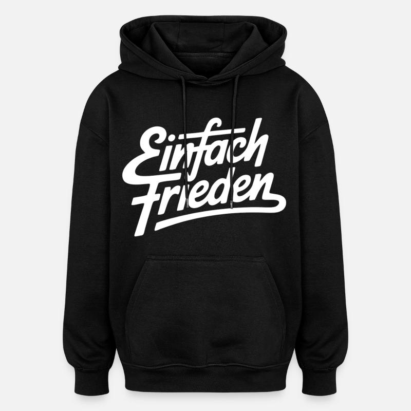 Simplement la paix - Sweat à capuche oversize unisexe - noir