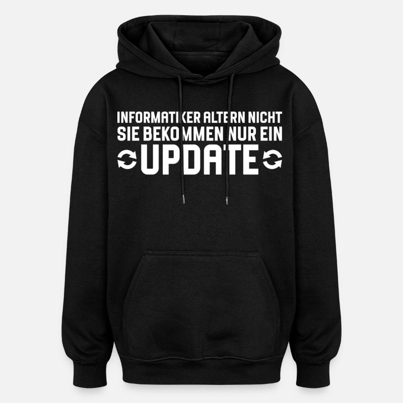Informatiker altern nicht Programmierer - Oversized Unisex Hoodie - Schwarz