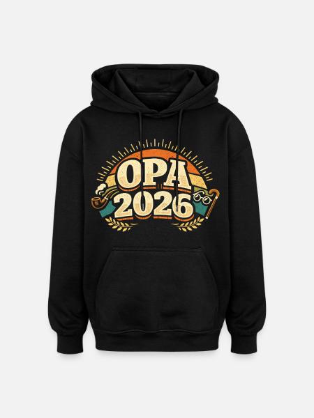 Grandpa 2026 Loading Future Grandfather Gift - Oversized Unisex Hoodie - black