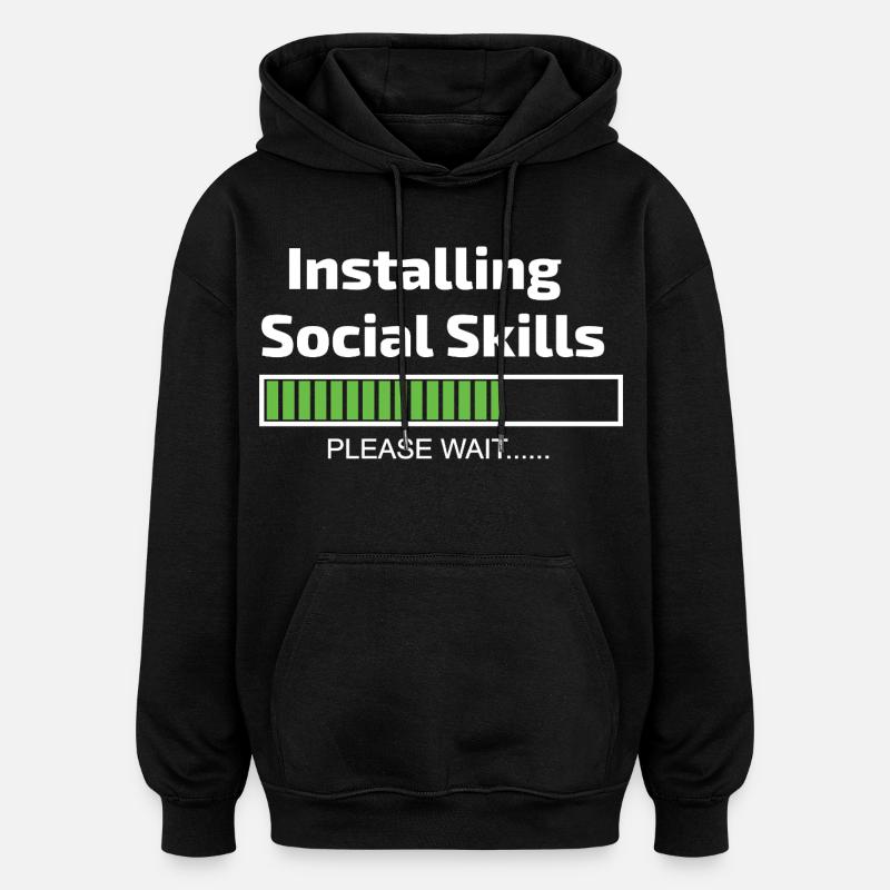 Social Skills Loading Funny Software Programmer - Oversized Unisex Hoodie - black