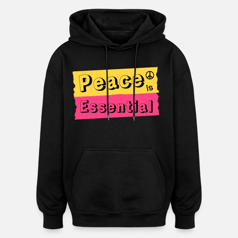 Peace is Essential - Oversized Unisex Hoodie - black