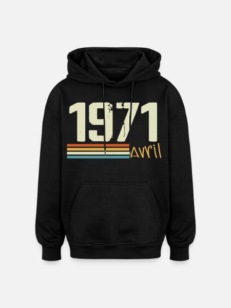 Né en avril 1971 - Sweat à capuche oversize unisexe - noir