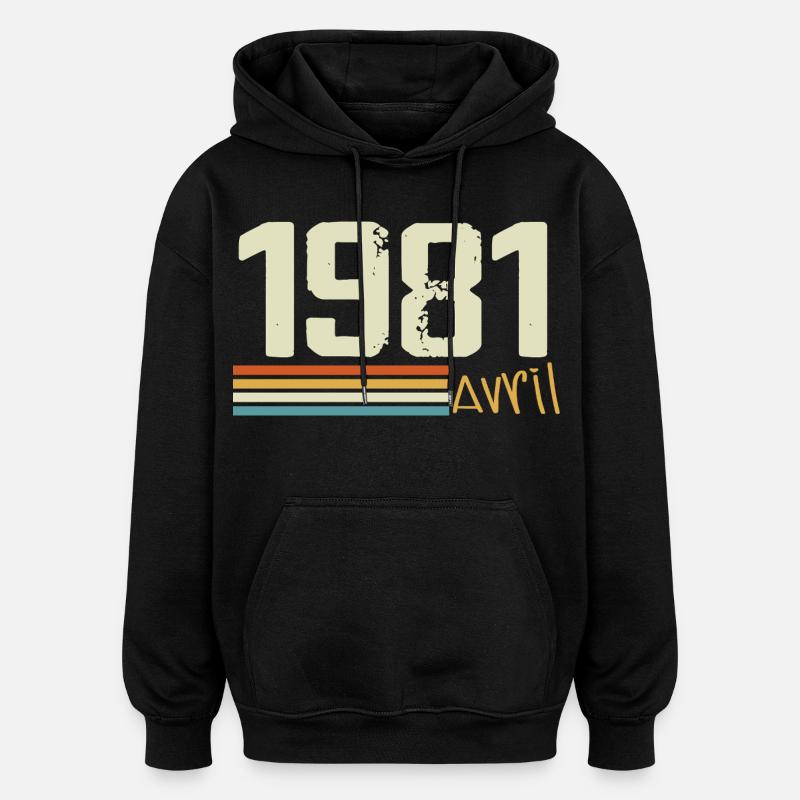Né en avril 1981 - Sweat à capuche oversize unisexe - noir
