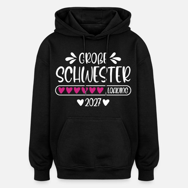 Große Schwester 2027 loading - Oversized Unisex Hoodie - Schwarz