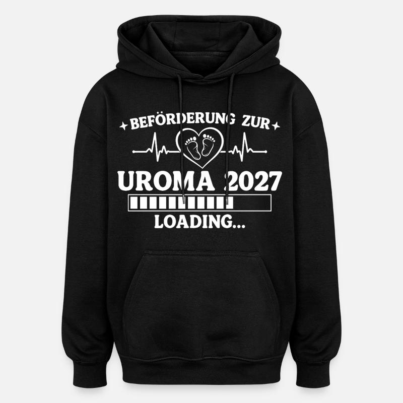 Uroma 2027 Loading – Beförderung zur Urgroßmutter - Oversized Unisex Hoodie - Schwarz