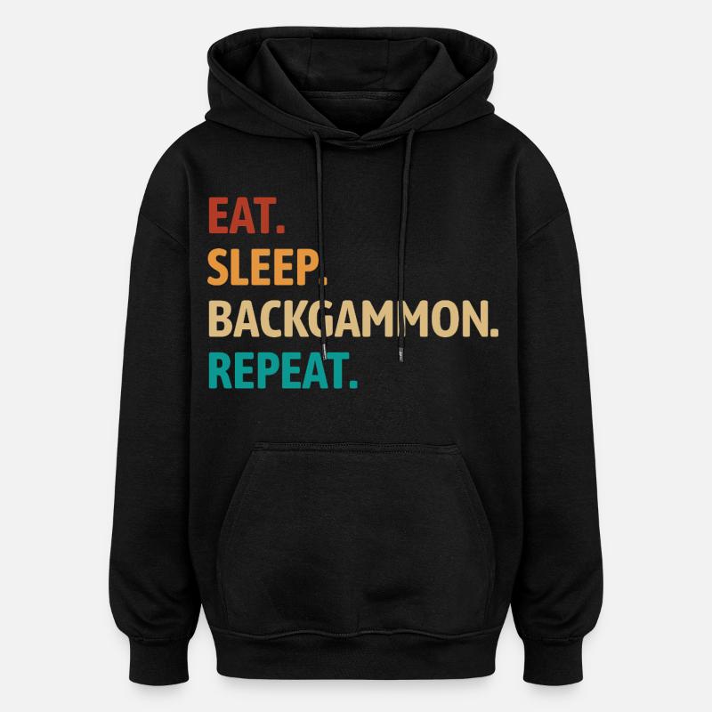 Eat Sleep Backgammon Repeat | Brettspiel - Oversized Unisex Hoodie - Schwarz