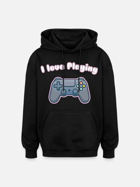 I Love Playing - Gaming Controller Design - Oversized Unisex Hoodie - black